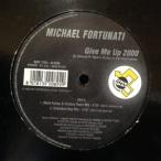 12inchレコード MICHAEL FORTUNATI / GIVE ME UP 2000