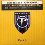 12inchX2レコード ROBERT OWENS ? / I'LL BE YOUR FRIEND