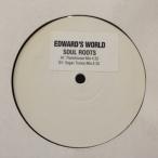 12inchレコード EDWARD'S WORLD / SOUL ROOTS