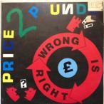 12inchレコード PRICE 2 POUNDS / WRONG IS RIGHT