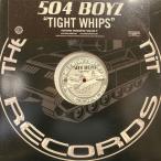 12inchレコード　 504 BOYZ / TIGHT WHIPS feat. LIL ROMEO &amp; MAGIC