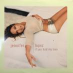 12inchレコード JENNIFER LOPEZ / IF YOU HAD MY LOVE