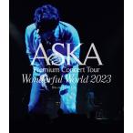 BD/ASKA/ASKA Premium Concert Tour Wonderful World 2023(Blu-ray＋Live CD)