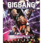 BD/BIGBANG/BIGBANG JAPAN DOME TOUR 2014〜2015 ”X”(Blu-ray)【Pアップ