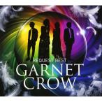 CD/GARNET CROW/GARNET CROW REQUEST BEST【Pアップ