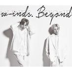 CD/w-inds./Beyond (CD+DVD) (初回限定盤)