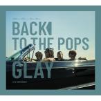 CD/GLAY/Back To The Pops (CD+DVD)