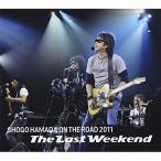 CD/浜田省吾/ON THE ROAD 2011 ”The Last Weekend”【Pアップ
