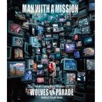 BD/MAN WITH A MISSION/Wolf Complete Works IX 〜WOLVES ON PARADE〜 World Tour 2023(Blu-ray)【Pアップ
