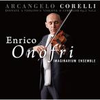 最安！CD/エンリコ・オノフリ イマジナリウム・アンサンブル/アルカンジェロ・コレッリ:ヴァイオリンと、ヴィオローネまたはチェンバロのためのソナタ 作..