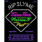 BD/RIP SLYME/Dance Floor Massive IV Plus+(Blu-ray)【Pアップ