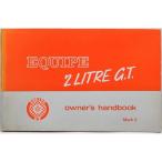 TRIUMPH EQUIPE 2 LITRE GT OWNER'S HANDBOOK английская версия 