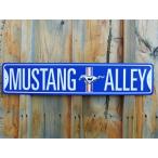 MUSTANG ALLEY マスタングアレー FORD フォードストリートサイン ディスプレイ ブリキ・レトロ 看板 内装