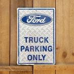 FORD TRUCK PARKING ONLY フォードトラック専用駐車場!【パーキングサイン・ディスプレイ・ブリキ・レトロ・看板・内装】