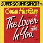【レコード】SUGAR HILL GANG - THE LOVER IN YOU (GER) 12" GERMANEY 1982年リリース