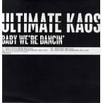 【レコード】ULTIMATE KAOS - BABY WE'RE DANCIN' 12" UK 2000年リリース