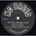 【レコード】MC BREED - OFF THE DRIBBLE 12" US 2001年リリース