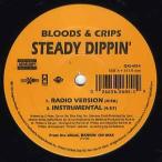 【レコード】BLOODS &amp; CRIPS - STEADY DIPPIN' / NO WAY OUT 12" US 1993年リリース