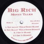 【レコード】BIG RICH - New Ballin' World Order / Keep It Playa (Money Talks-EP) EP US 2002年リリース