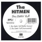 [ запись ]THA HITMEN - SHO GETTIN' RUFF / J.O.E. 12" US