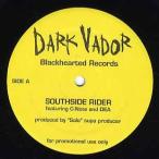 【レコード】DARK VADOR feat C-Note,DEA, LiL KeKe, E.S.G., Phaz - SOUTHSIDE RIDER / I'm Leaving You 12" US 2003年リリース