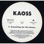 【レコード】KAOSS - SOMETHING FOR THE BETTER 12" US 1993年リリース