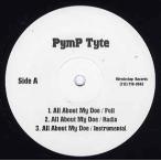 【レコード】PYMP TYTE - All About My Doe / Our X 2 Shine 12" US 1999年リリース