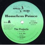 【レコード】HOMELESS PRINCE - THE PROJECTS 12" US 1992年リリース