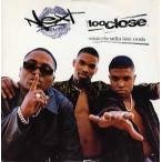 NEXT - TOO CLOSE-PHATBOY CLUB MIX (UK) 12