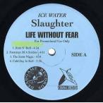 【レコード】ICE WATER SLAUGHTER - Ride N' Roll / Footsteps Of A Soldier (Life Without Fear-EP) EP US 1999年リリース