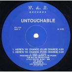 【レコード】UNTOUCHABLE - HERE'S YA'CHANCE 12" US 1990年リリース