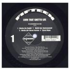 【レコード】FIFTEEN - Ghetto Life / Street Nigga (Livin That Ghetto Life-EP) EP US 1998年リリース