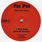 【レコード】FAT PAT - TOPS DROP 12" US 1997年リリース