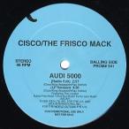 【レコード】CISCO THE FRISCO MACK - AUDI 5000 12" US 1992年リリース