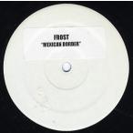 【レコード】FROST - MEXICAN BORDER 12" US 1997年リリース