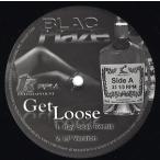 【レコード】BLAC HAZE - GET LOOSE 12" US 2002年リリース