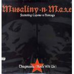 【レコード】MUSALINY-N-M.A.Z.E. - THUGMANIA (Rock Wit Us) 12" US 2001年リリース