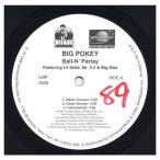 [ запись ]BIG POKEY - BALL-N' PARLAY / HARDEST PIT 12" US 1999 год Release 
