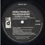 [ запись ]DOUBLE TROUBLE'S COLLECTIVE EFFORT - CELEBRATE / RAVE &amp; CELEBRATE 12" EU 1990 год Release 