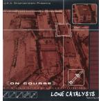 【レコード】LONE CATALYSTS feat LG - ON COURSE / WON'T STOP 12" US 2001年リリース