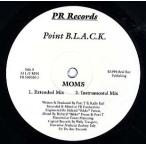 【レコード】POINT B.L.A.C.K. - MOMS / DO THA GANGSTA 12" US 1996年リリース