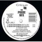【レコード】THE POSSE NFX - BLACK OR YA WHITE 12" US 1991年リリース
