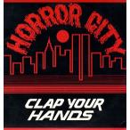 【レコード】HORROR CITY - CLAP YOUR HANDS 12" US 1986年リリース