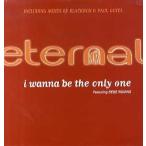 [ запись ]ETERNAL - I WANNA BE THE ONLY ONE (UK W-Pack PROMO) 2x12" UK 1997 год Release 