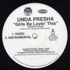 【レコード】UNDA PRESHA - GIRLS BE LOVIN' THIS 12" US 2001年リリース