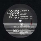 [ запись ]West Coast Bad Boyz - POP LOCKIN' II (Produced by Battlecat) 12" US 2001 год Release 