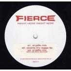 【レコード】FIERCE - RIGHT HERE RIGHT NOW (WHITE) 12" US 2001年リリース