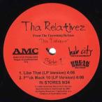 Yahoo! Yahoo!ショッピング(ヤフー ショッピング)【レコード】THA RELATIVEZ - LIKE THAT / FUCK MACK 10 12