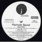 【レコード】Flipmode Squad ft Busta, Rampage, Rah Digga, Baby ShamSpliff Star - JUST CHILL 12" US 2002年リリース