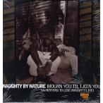 [ запись ]NAUGHTY BY NATURE - MOURN YOU TIL I JOIN YOU 12" US 1997 год Release 